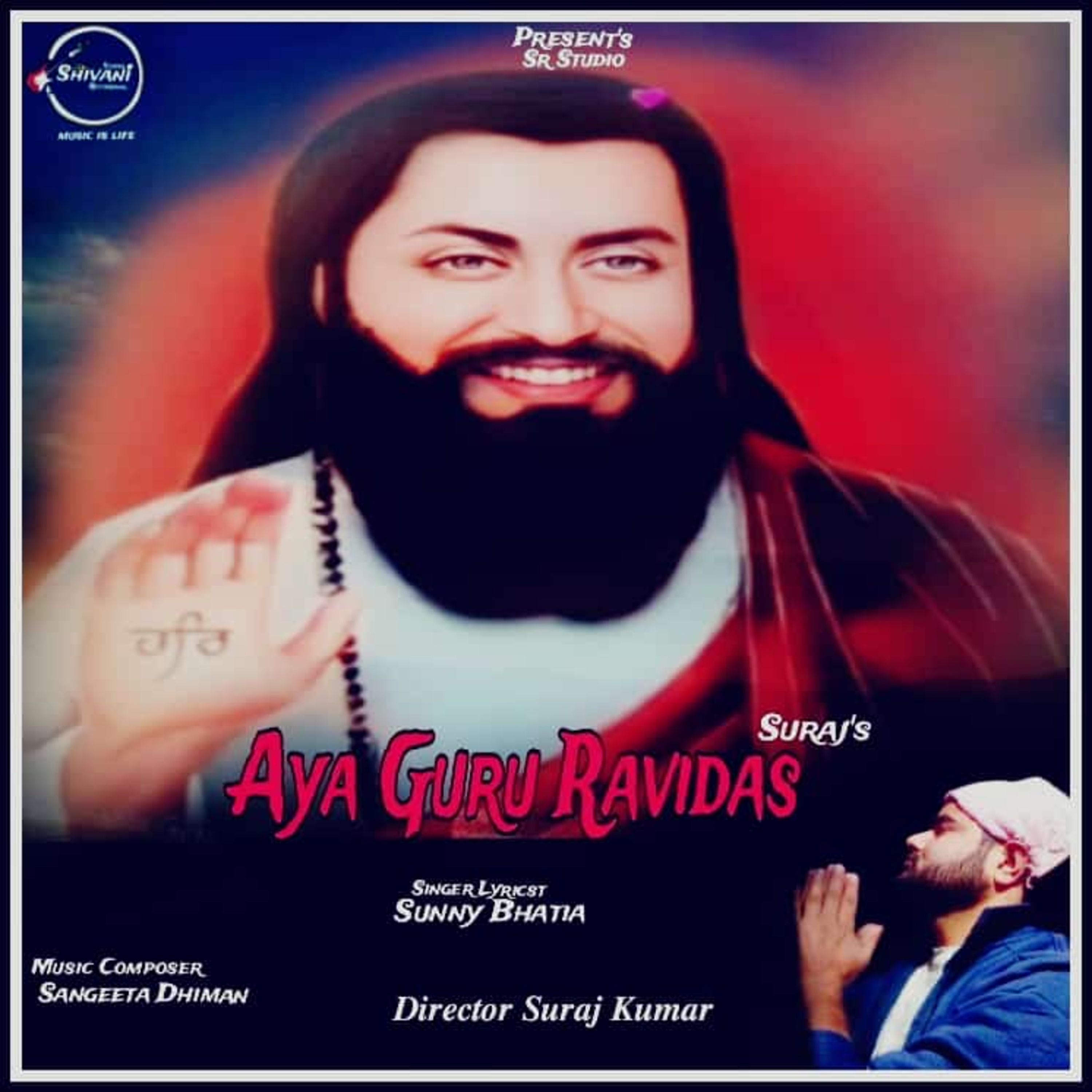 Aya Guru Ravidas  Sunny Bhatia 